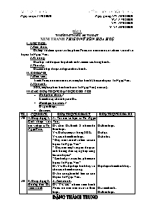 Giáo án Mĩ thuật Lớp 5 - Trường Tiểu học Mường Bú A - Năm học 2010-2011 - Đặng Thành Trung