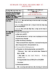 Giáo án Mỹ thuật Lớp 5 - Bài 18: Vẽ trang trí hình chữ nhật - Trường Tiểu học Minh Khai