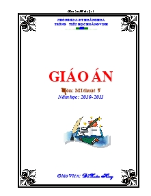 Giáo án Mỹ thuật lớp 5 - Trường Tiểu học Hoằng Vinh - Năm học 2010-2011