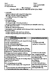 Giáo án Mĩ thuật Lớp 5 - Tuần 6 - Vẽ hoạ tiết trang trí đối xứng qua trục - Năm học 2010-2011