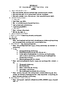 Giáo án Mĩ thuật Tiểu học - Vẽ tranh Đề tài trường em