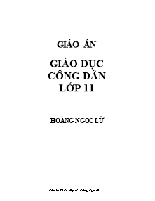 Giáo án GDCD Lớp 11 - Hoàng Ngọc Lữ