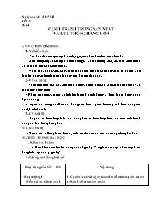 Giáo án GDCD Lớp 11 - Tiết 8, Bài 4: Cạnh tranh trong sản xuất và lưu thông hàng hoá - Năm học 2011-2012