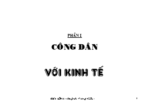 Giáo án GDCD - Phần I: Công dân với kinh tế - Huỳnh Trung Kiên