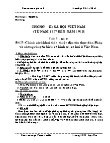 Giáo án Lịch sử Lớp 8 - Chương 2: Xã hội Việt nam (từ năm 1897 đến năm 1918) - Năm học 2013-2014 - Phạm Văn Hà