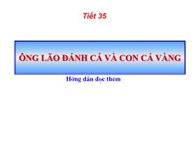 Bài giảng Ngữ Văn Lớp 6 - Tiết 35: Ông lão đánh cá và con cá vàng