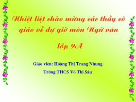 Bài giảng Ngữ Văn Lớp 9 - Tiết 98: Các thành phần biệt lập - Hoàng Thị Trang Nhung