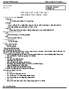 Giáo án Ngữ Văn Lớp 6 - Tiết 132: Trả bài tập làm văn số 7 bài kiểm tra Tiếng Việt - Trần Thị Oanh
