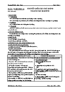 Giáo án Ngữ Văn Lớp 7 - Tiết 94: Chuyển đổi câu chủ động thành câu bị động - Năm học 2012-2013 - Nguyễn Thị Tuyết