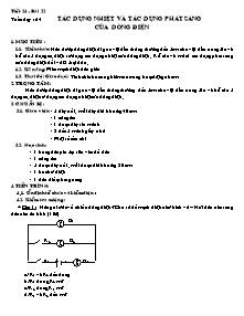 Giáo án Vật Lý Lớp 7 - Tiết 24, Bài 22: Tác dụng nhiệt và tác dụng phát sáng của dòng điện (Chuẩn kiến thức)