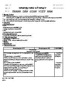 Giáo án Mĩ thuật Lớp 6 - Tiết 19, Bài 19: Thường thức Mĩ thuật - Tranh dân gian Việt Nam - Năm học 2013-2014 - Trần Bích Thuỷ