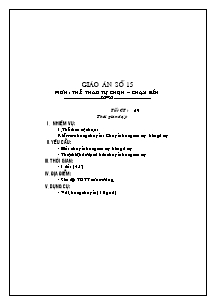 Giáo án Thể dục Khối 6 - Tiết 29: Thể thao tự chọn - Chạy bền - Năm học 2012-2013