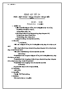 Giáo án Thể dục Khối 6 - Tiết 45+46: Bật nhảy - Chạy nhanh - Chạy bền - Năm học 2013-2014