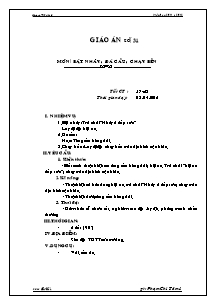 Giáo án Thể dục Lớp 6 - Tiết 57+58: Bật nhảy; Đá cầu; Chạy bền - Năm học 2011-2012 - Phạm Chí Tâm