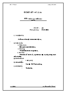 Giáo án Thể dục Lớp 6 - Tiết 60: Bật xa - Năm học 2011-2012 - Phạm Chí Tâm