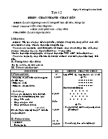 Giáo án Thể dục Khối 7 - Tiết 12: ĐHĐN - Chạy nhanh - Chạy bền