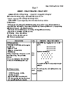 Giáo án Thể dục Khối 7 - Tiết 7: ĐHĐN - Chạy nhanh - Chạy bền