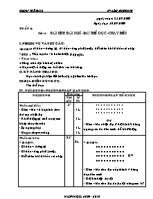 Giáo án Thể dục Lớp 6 - Tiết 11: Đội hình đội ngũ - Bài thể dục - Chạy bền - Năm học 2009-2010 - Lâm Duy Phong