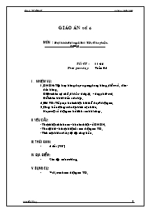 Giáo án Thể dục Lớp 6 - Tiết 11+12: Đội hình đội ngũ; Bài TD; Chạy bền - Trường THCS Trà Vong