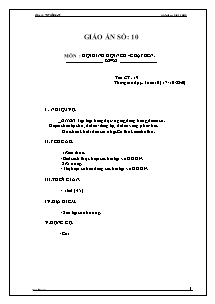 Giáo án Thể dục Lớp 6 - Tiết 19: Đội hình đội ngũ - Chạy bền - Năm học 2011-2012 - Trường THCS Phước Chí