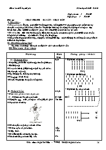 Giáo án Thể dục Lớp 6 - Tiết 20: Chạy nhanh - Đá cầu - Chạy bền - Năm học 2009-2010 - Ngô Trí Tiến