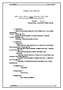 Giáo án Thể dục Lớp 6 - Tiết 37+38: Bật nhảy - Chạy nhanh - Chạy bền - Năm học 2011-2012 - Trường THCS Bình Thạnh