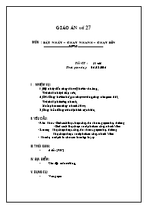 Giáo án Thể dục Lớp 6 - Tiết 51+52: Bật nhảy; Chạy nhanh; Chạy bền - Năm học 2011-2012 - Nguyễn Văn Ngọc