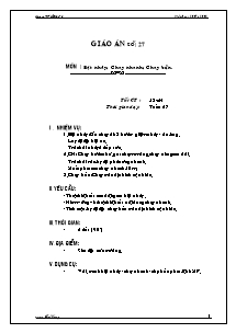 Giáo án Thể dục Lớp 6 - Tiết 53+54: Bật nhảy; Chạy nhanh; Chạy bền -Trường THCS Trà Vong