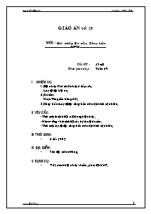 Giáo án Thể dục Lớp 6 - Tiết 57+58: Bật nhảy; Đá cầu; Chạy bền -Trường THCS Bàu Năng