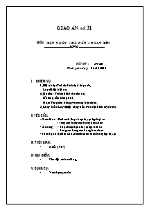 Giáo án Thể dục Lớp 6 - Tiết 59+60: Bật nhảy; Đá cầu; Chạy bền - Năm học 2011-2012 - Nguyễn Văn Ngọc