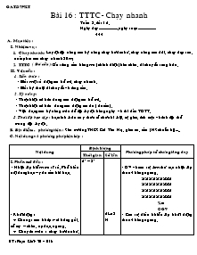 Giáo án Thể dục Lớp 7 - Bài 16: TTTC - Chạy nhanh - Phạm Khắc Trí