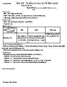 Giáo án Thể dục Lớp 7 - Bài 68: Kiểm tra học kì 2 Bật nhảy - Phạm Khắc Trí