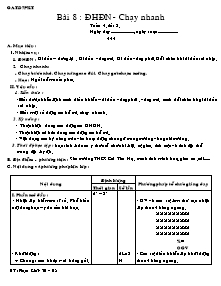 Giáo án Thể dục Lớp 7 - Bài 8: ĐHĐN - Chạy nhanh - Phạm Khắc Trí