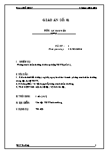 Giáo án Thể dục Lớp 7 - Bản đẹp 3 cột - Năm học 2012-2013 - Nguyễn Thanh Danh