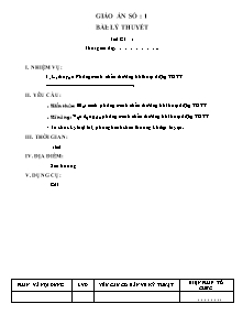 Giáo án Thể dục Lớp 7 - Tiết 1: Lí thuyết - Trương Minh Chung