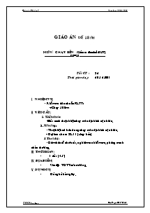 Giáo án Thể dục Lớp 7 - Tiết 36: Chạy bền - Năm học 2012-2013 - Phạm Chí Tâm