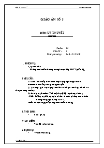 Giáo án Thể dục Lớp 7 - Tiết 5: Lí thuyết - Năm học 2012-2013 - Trường THCS Bàu Năng