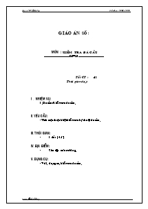 Giáo án Thể dục Lớp 7 - Tiết 61: Kiểm tra đá cầu - Trường THCS Bàu Năng