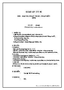 Giáo án môn Thể dục 8 - Tiết 9+10: Bài thể dục; Chạy ngắn; Chạy bền