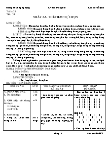 Giáo án môn Thể dục Khối 8 - Tiết 39: Nhảy xa - Thể thao tự chọn - Năm học 2013-2014