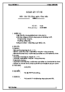 Giáo án Thể dục Khối 8 - Tiết 9+10: Bài thể dục; Chạy ngắn; Chạy bền - Năm học 2010-2011 - Nguyễn Thanh Danh