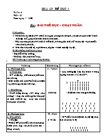 Giáo án Thể dục Khối 9 - Tiết 12: Bài thể duc - Chạy ngắn