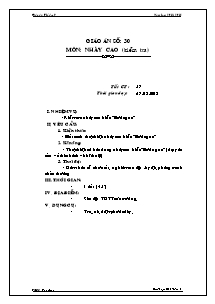 Giáo án Thể dục Khối 9 - Tiết 57: Nhảy cao (kiểm tra) - Năm học 2012-2013 - Phạm Chí Tâm