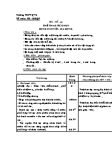 Giáo án Thể dục Lớp 10 - Tiết 12: Thể thao tự chọn, Bóng chuyền, đá bóng