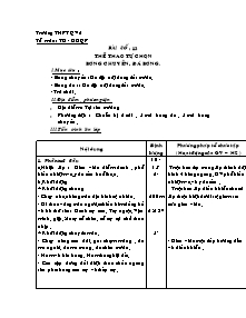 Giáo án Thể dục Lớp 10 - Tiết 13: Thể thao tự chọn, Bóng chuyền, đá bóng