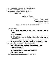 Giáo án Thể dục Lớp 10 - Tiết 6: Môn tự chọn (Bóng chuyền) - Huỳnh Tấn Lợi