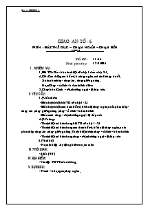 Giáo án Thể dục Lớp 8 - Tiết 11+12: Bài thể dục - Chạy ngắn - Chạy bền - Năm học 2012-2013 - Nguyễn Phùng Hảo