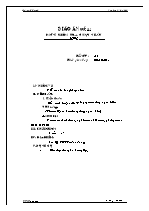 Giáo án Thể dục Lớp 8 - Tiết 24: Kiểm tra chạy ngắn - Năm học 2012-2013