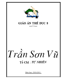 Giáo án Thể dục Lớp 8 - Tiết 37 đến 66 - Năm học 2011-2012 - Trần Sơn Vũ