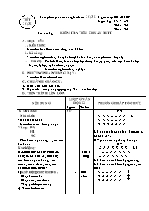 Giáo án Thể dục Lớp 9 - Tiết 35+36: Kiểm tra tiêu chuẩn RLTT - Năm học 2009-2010